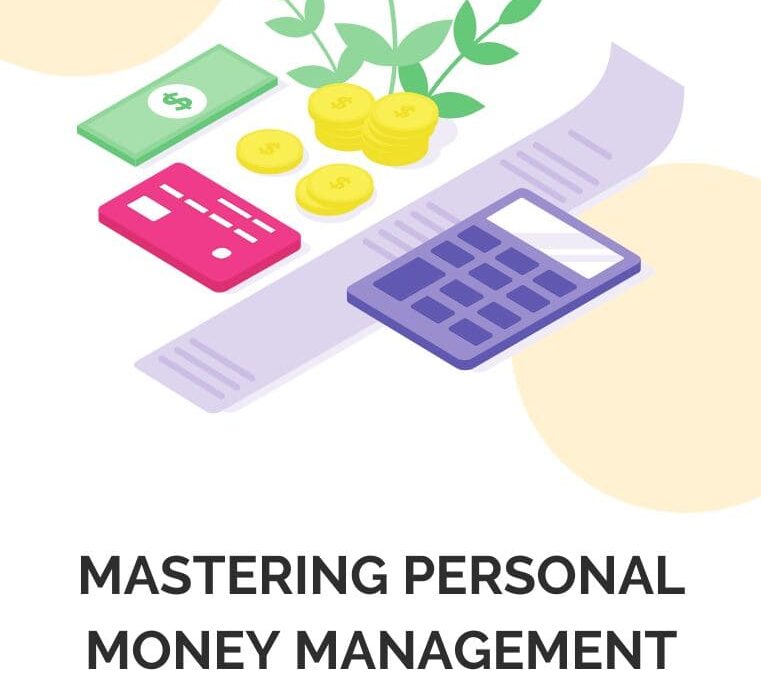 Mastering Personal Money Management