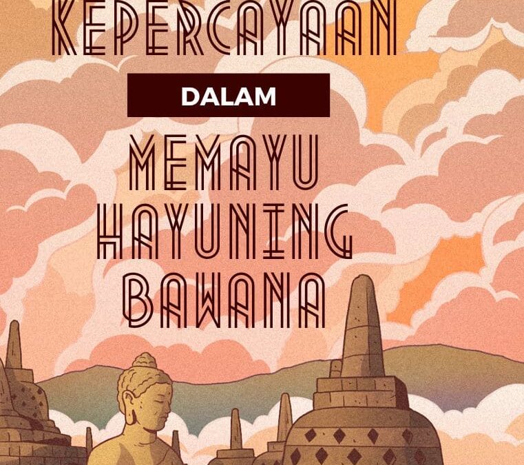 Esensi Kepercayaan dalam Memayu Hayuning Bawana
