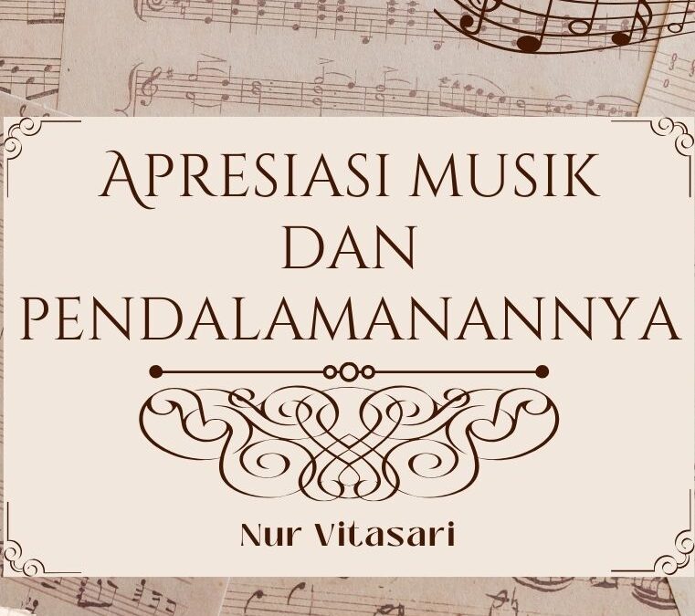 Apresiasi Musik dan Pendalamannya
