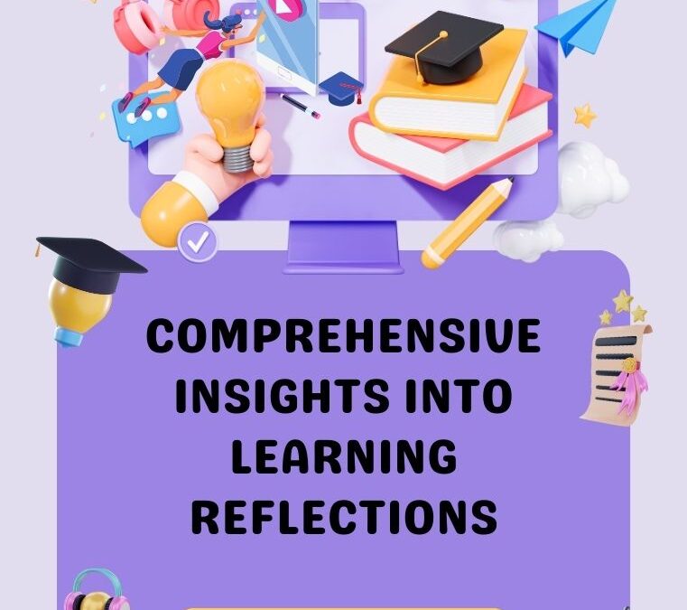 Comprehensive Insights into Learning Reflections