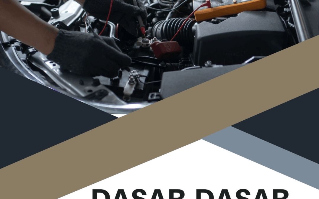 Dasar-Dasar Perbaikan Kendaraan