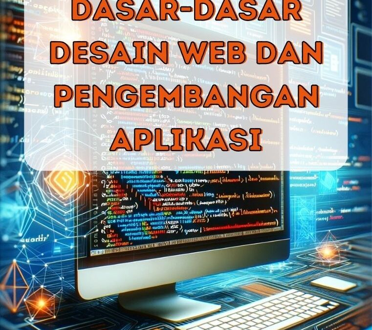 Dasar-Dasar Desain Web dan Pengembangan Aplikasi