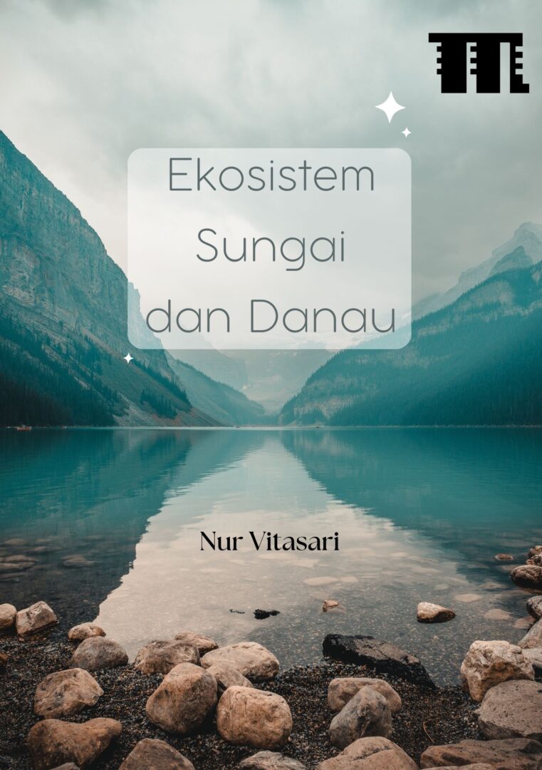 Ekosistem Sungai dan Danau