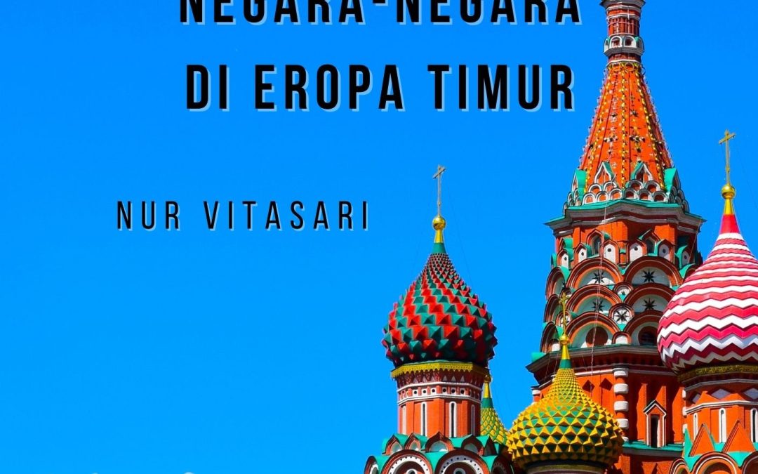 Eksplorasi Fakta Unik Negara-Negara di Eropa Timur