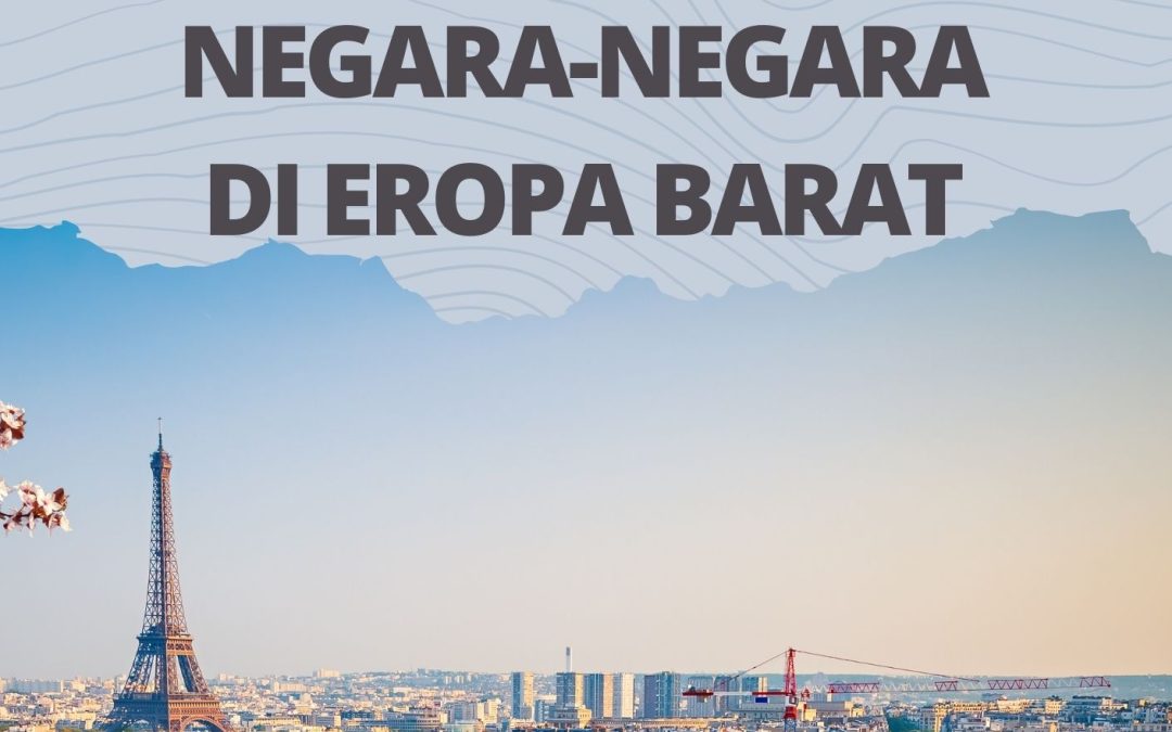 Eksplorasi Kebudayaan Negara-Negara di Eropa Barat