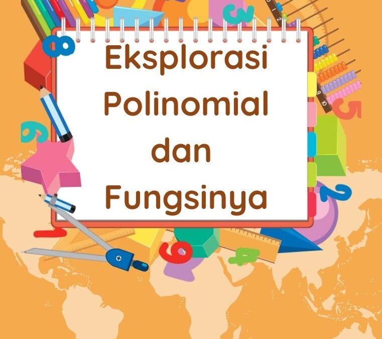 Eksplorasi Polinomial dan Fungsinya