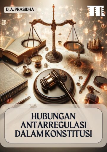Hubungan Antarregulasi dalam Konstitusi