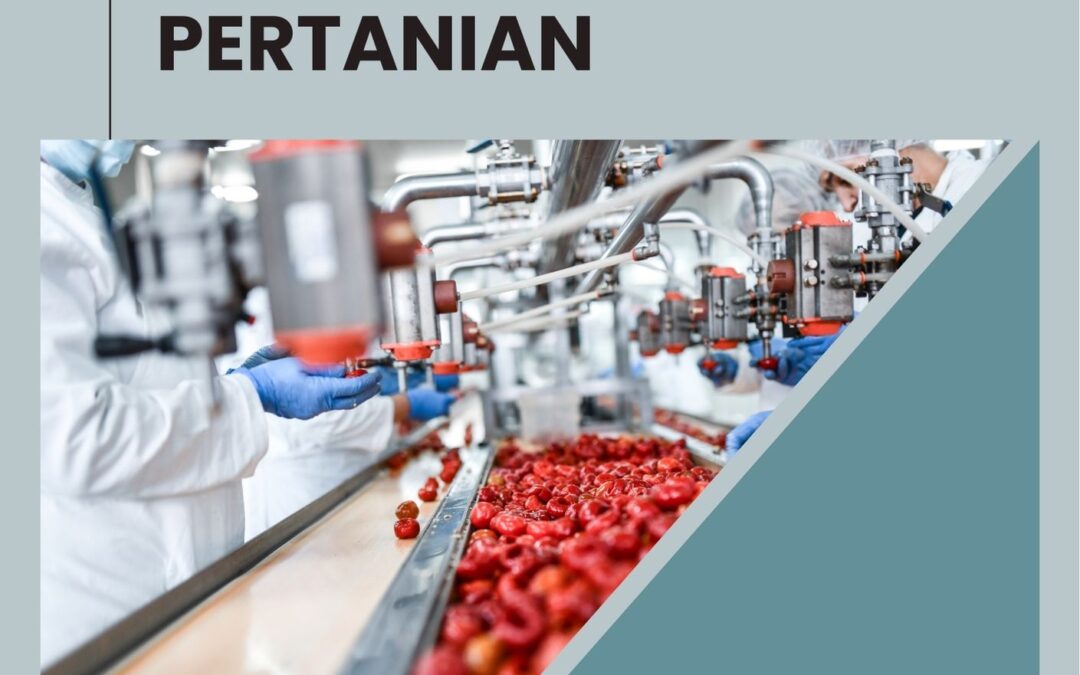 Klasifikasi dan Lingkup Industri Pengolahan Hasil Pertanian