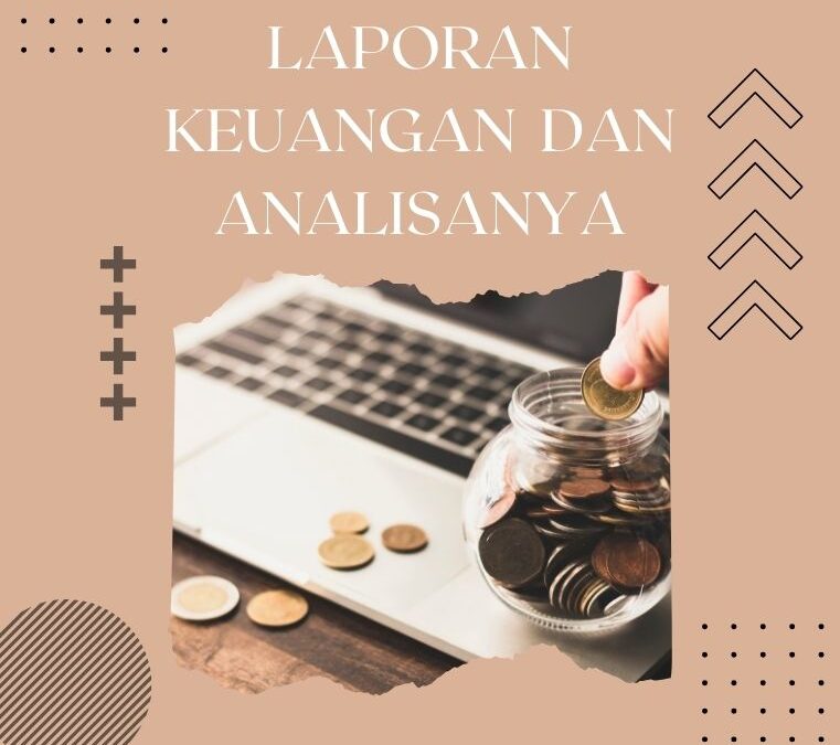 Laporan Keuangan dan Analisanya