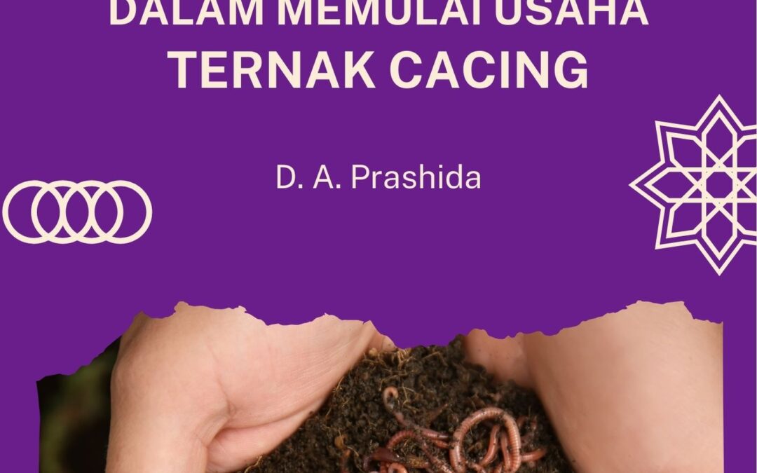 Menggali Potensi Kreatif dalam Memulai Usaha Ternak Cacing