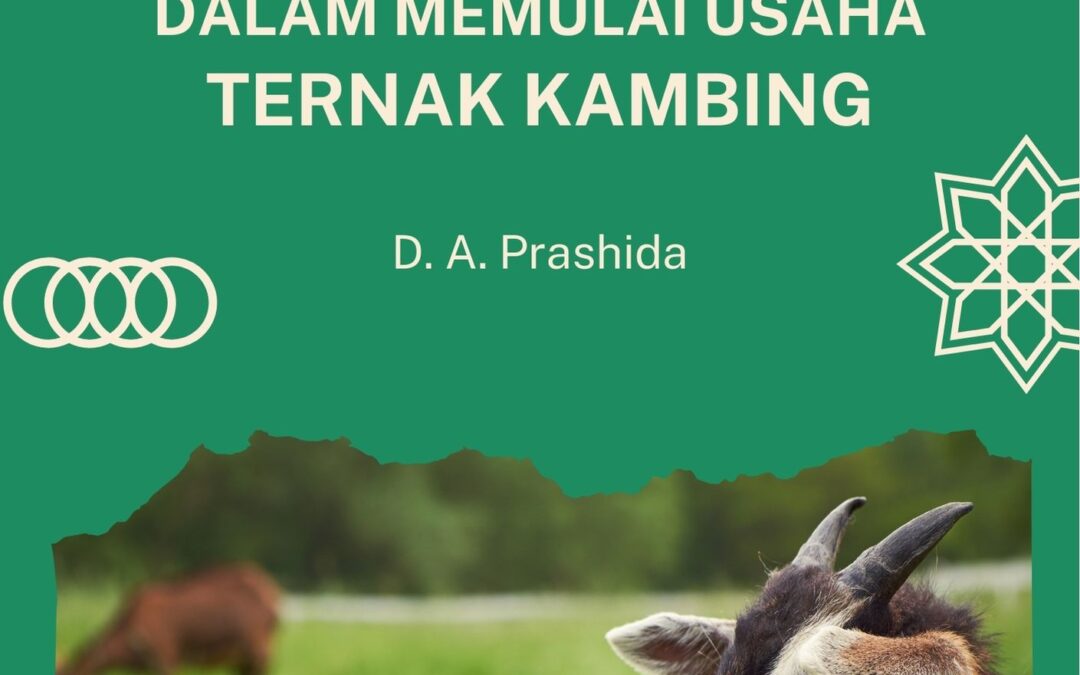 Menggali Potensi Kreatif dalam Memulai Usaha Ternak Kambing