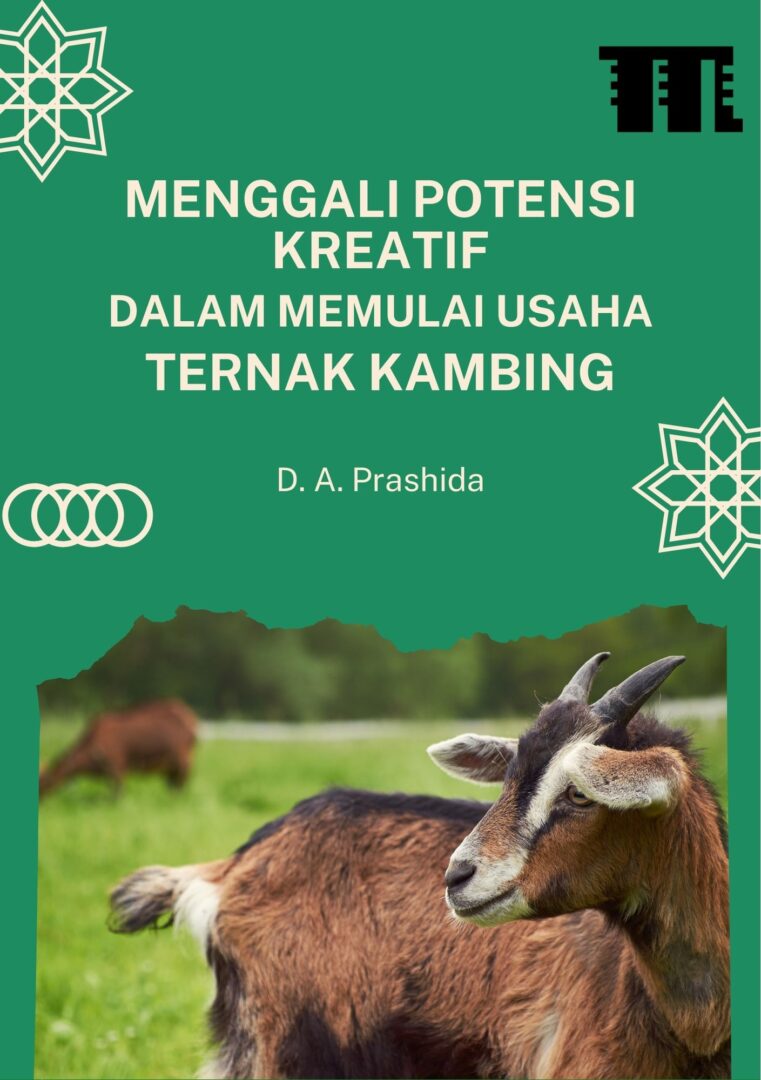 Menggali Potensi Kreatif dalam Memulai Usaha Ternak Kambing