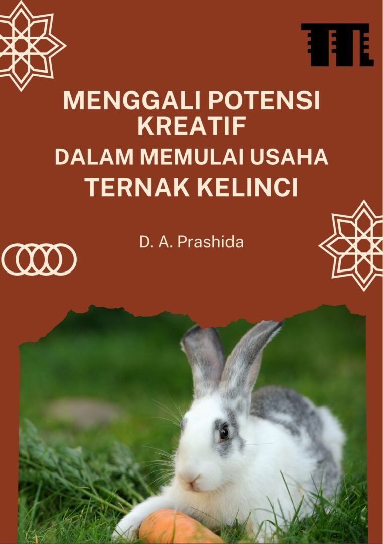 Menggali Potensi Kreatif dalam Memulai Usaha Ternak Kelinci