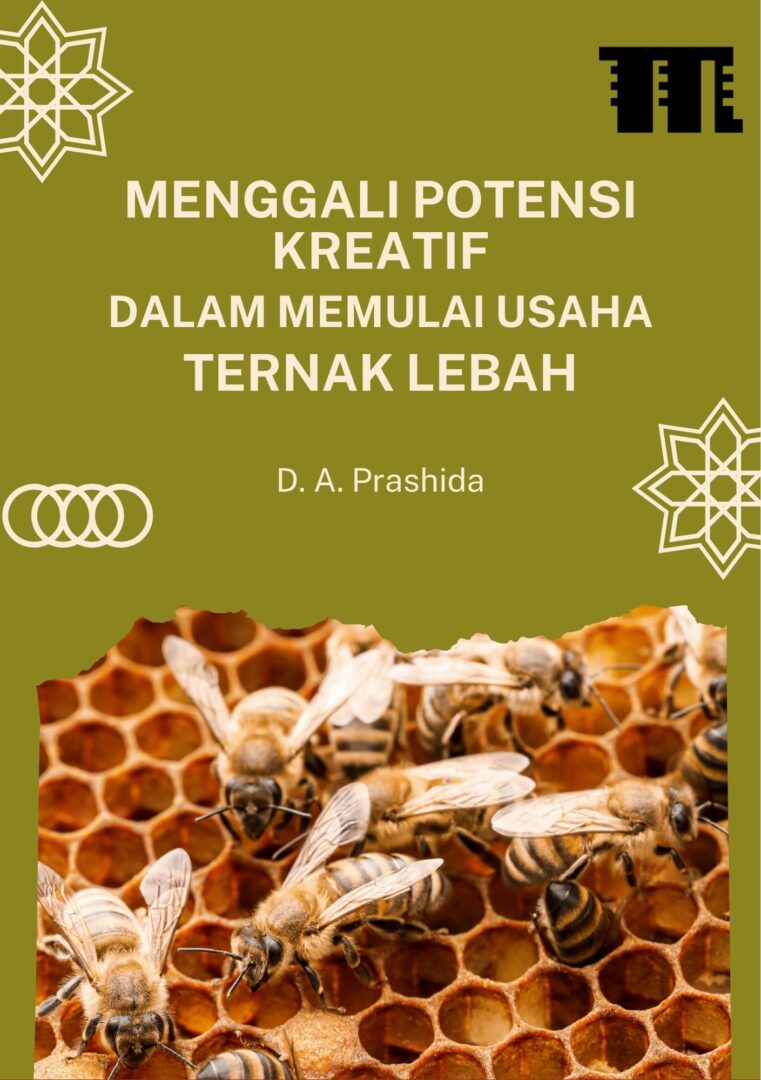 Menggali Potensi Kreatif dalam Memulai Usaha Ternak Lebah
