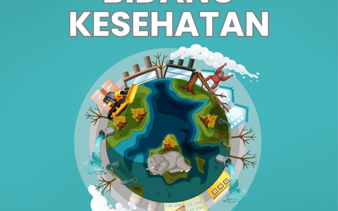 Menghadapi Isu Pemanasan Global di Bidang Kesehatan