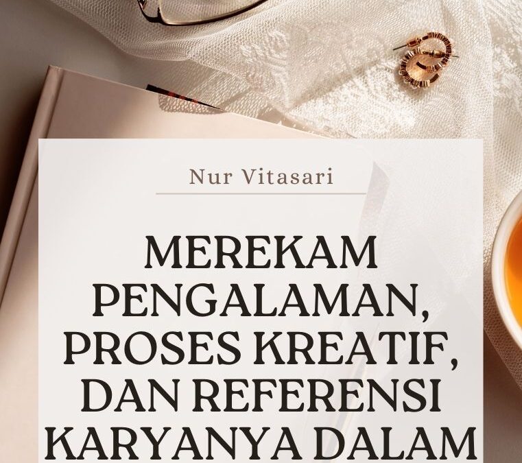 Merekam Pengalaman, Proses Kreatif, dan Referensi Karyanya dalam Jurnal Visual