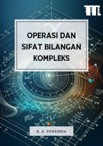 Operasi dan Sifat Bilangan Kompleks