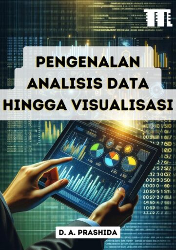 Pengenalan Analisis Data hingga Visualisasi