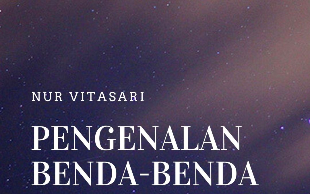 Pengenalan Benda-Benda Ruang Angkasa