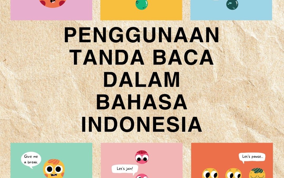 Penggunaan Tanda Baca dalam Bahasa Indonesia