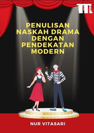Penulisan Naskah Drama dengan Pendekatan Modern
