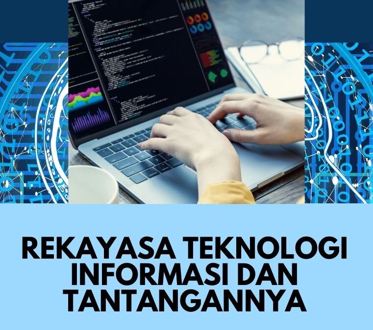 Rekayasa Teknologi Informasi dan Tantangannya