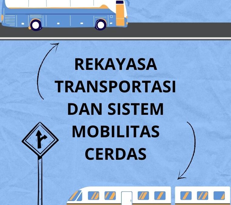 Rekayasa Transportasi dan Sistem Mobilitas Cerdas