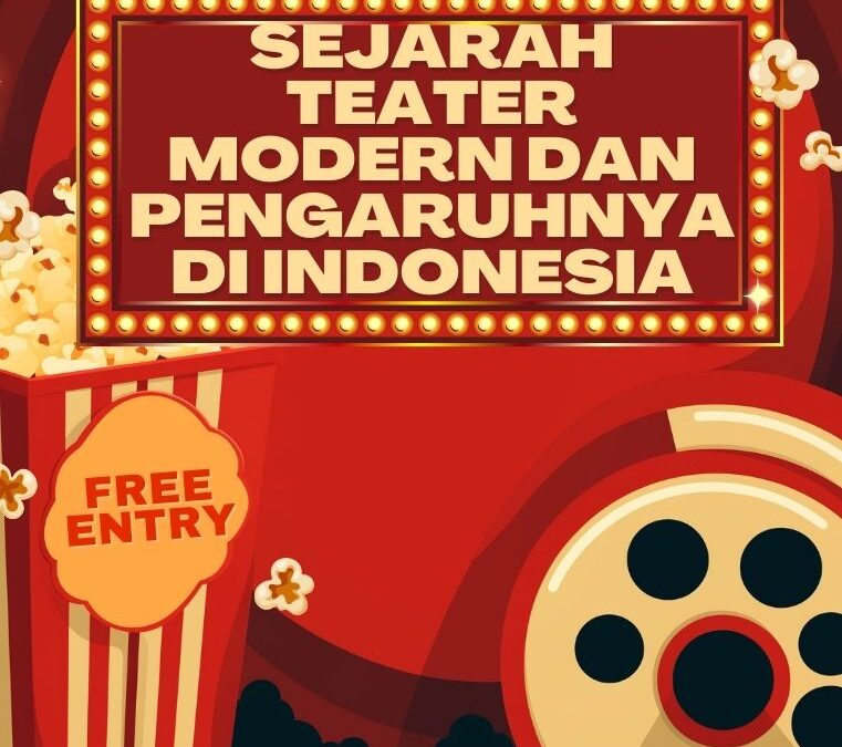 Sejarah Teater Modern dan Pengaruhnya di Indonesia