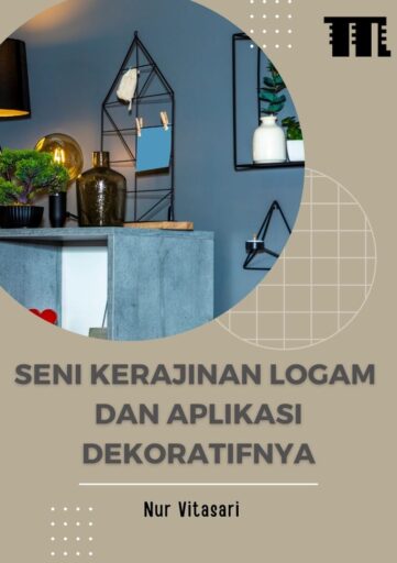 Seni Kerajinan Logam dan Aplikasi Dekoratifnya