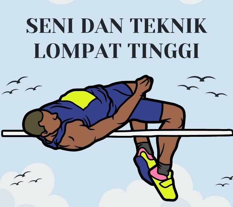 Seni dan Teknik Lompat Tinggi