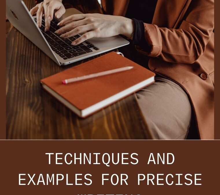 Techniques and Examples for Precise Writing