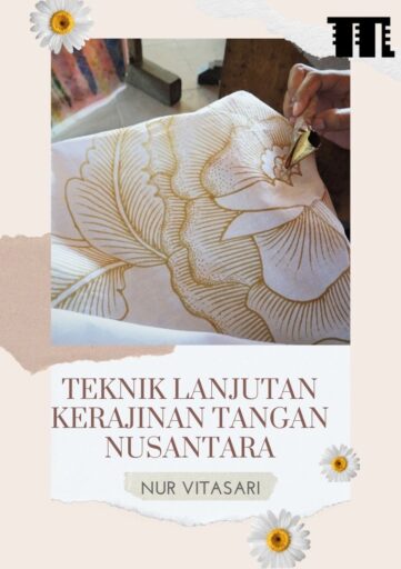 Teknik Lanjutan Kerajinan Tangan Nusantara