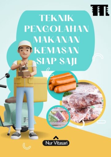 Teknik Pengolahan Makanan Kemasan Siap Saji