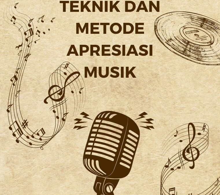Teknik dan Metode Apresiasi Musik