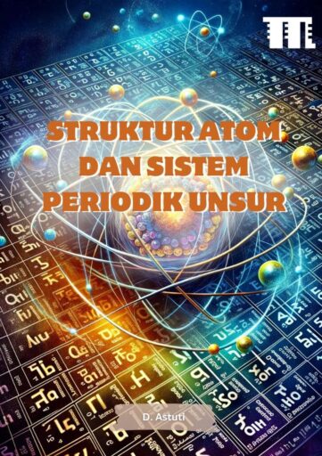 Struktur Atom dan Sistem Periodik Unsur