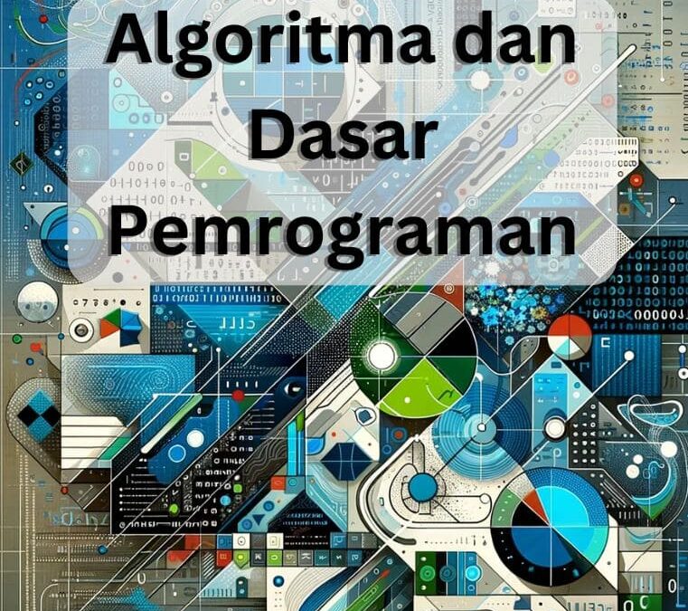 Algoritma dan Dasar Pemrograman