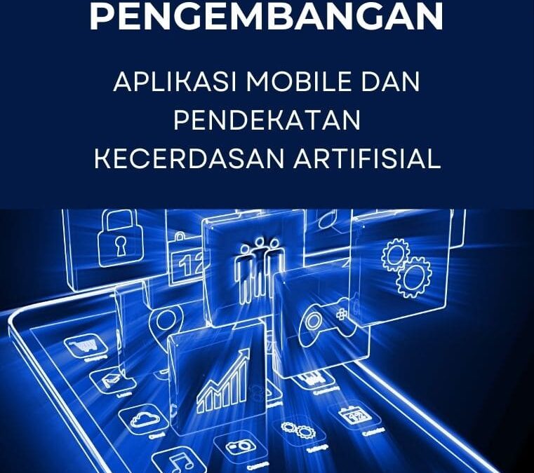 Pengembangan Aplikasi Mobile dan Pendekatan Kecerdasan Artifisial