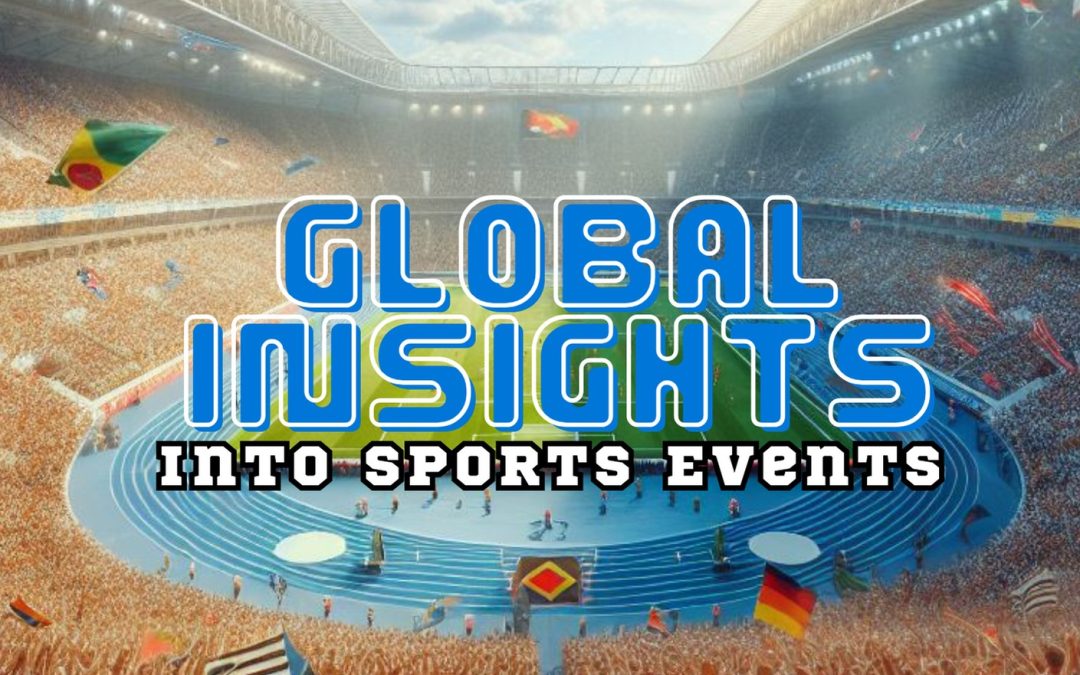 Global Insights into Sports Events