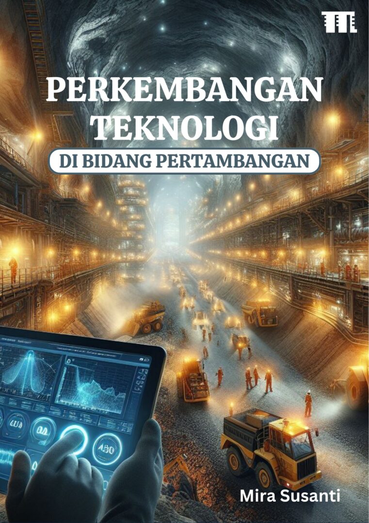 COVER_Perkembangan Teknologi di Bidang Pertambangan