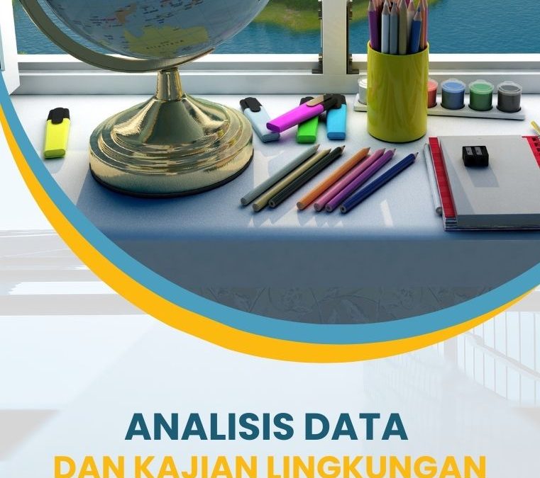 Analisis Data dan Kajian Lingkungan