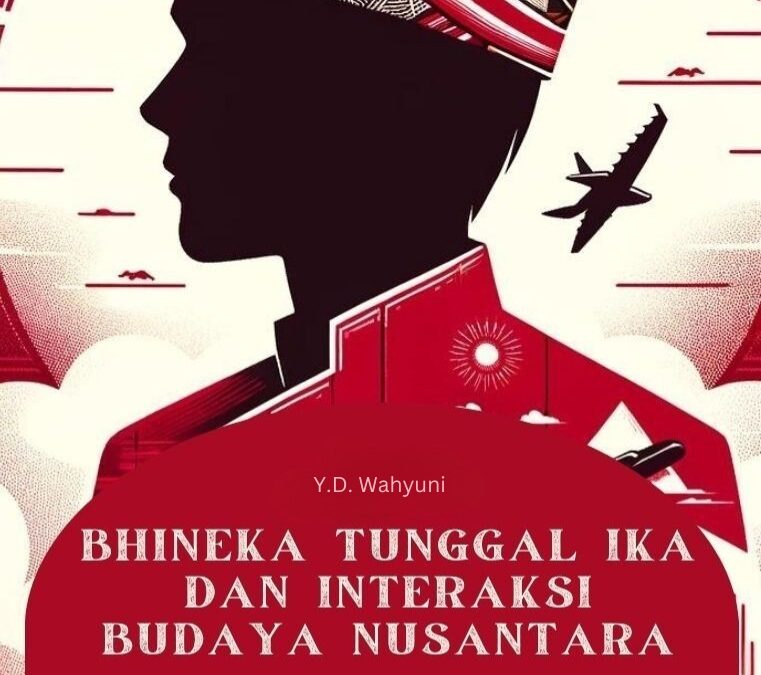Bhinneka Tunggal Ika dan Interaksi Budaya Nusantara