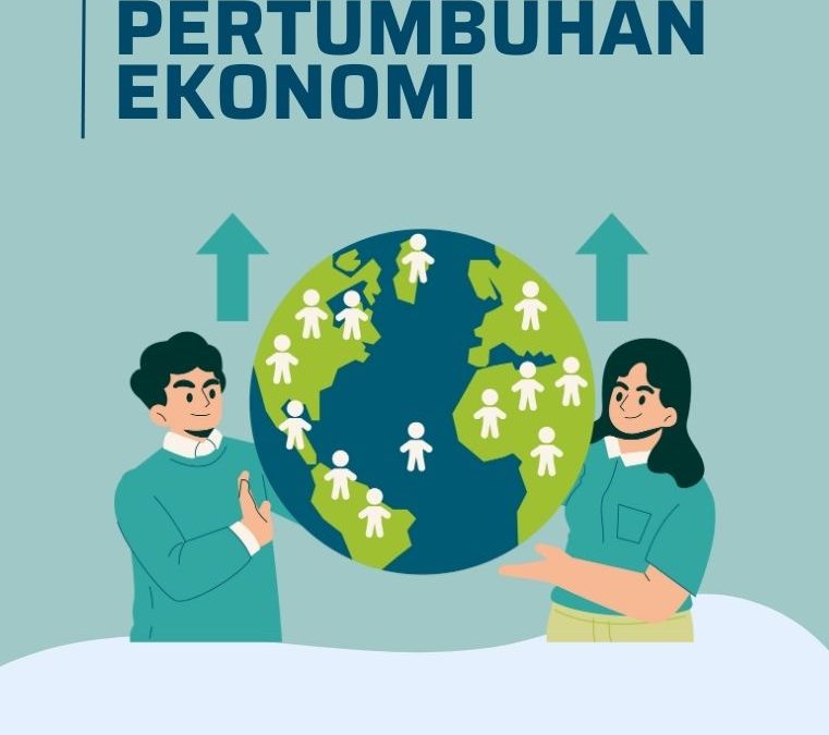 Dasar-Dasar Pertumbuhan Ekonomi