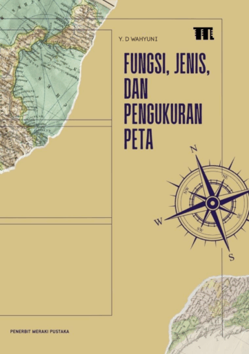 Fungsi, Jenis, dan Pengukuran Peta