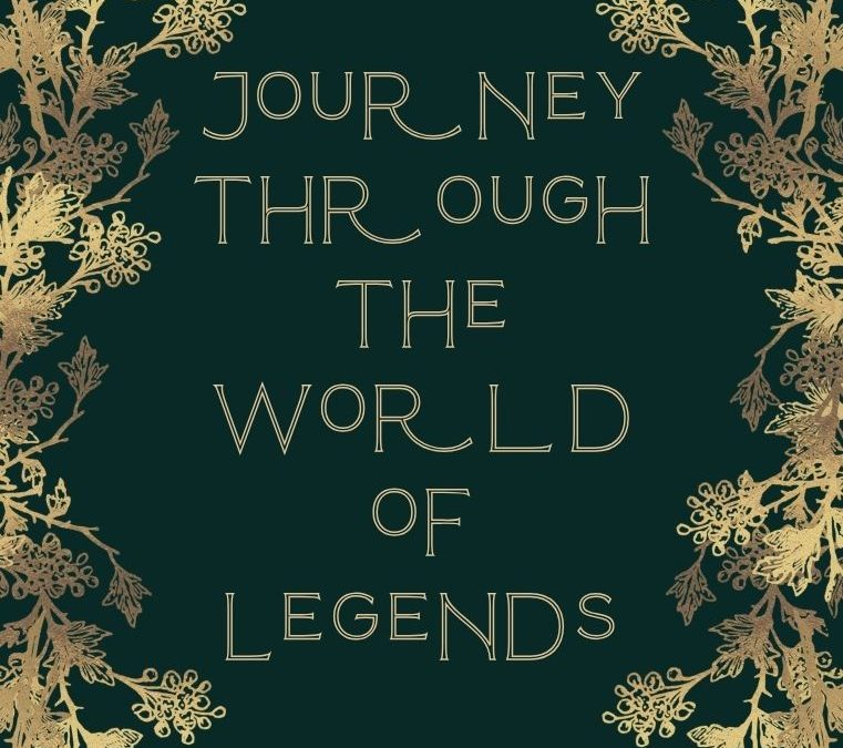 Journey through the World of Legends