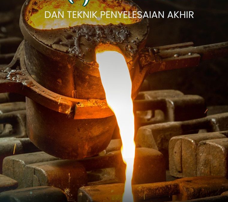 Kerajinan Logam dan Teknik Penyelesaian Akhir