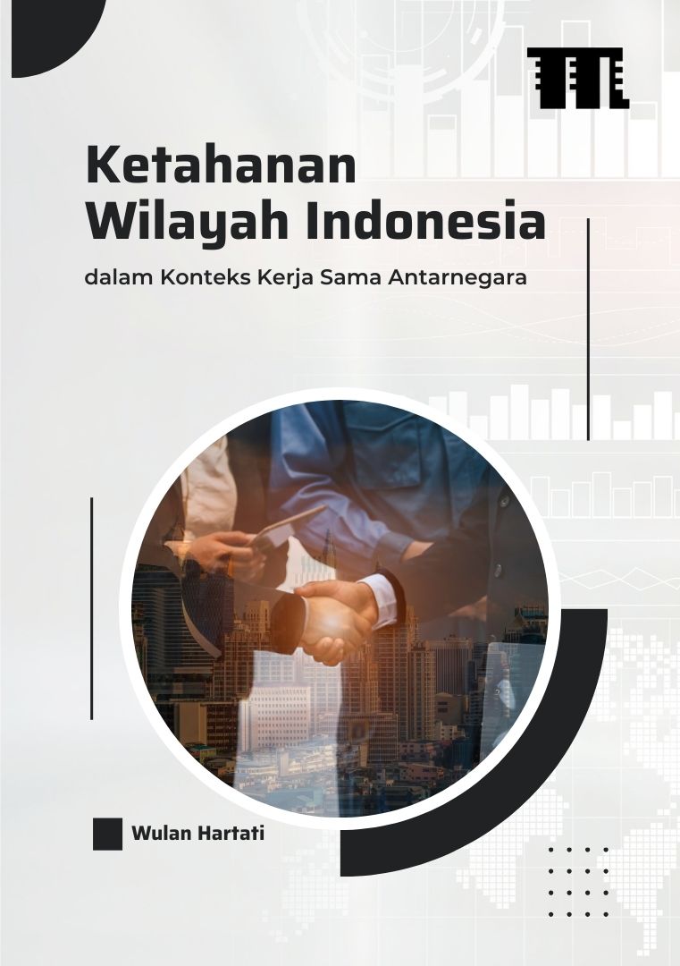 Cover Ketahanan Wilayah Indonesia dalam Konteks Kerja Sama Antarnegara