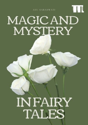 Magic and Mystery in Fairy Tales