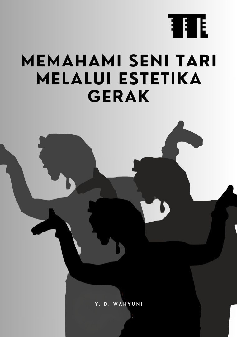 Cover Memahami Seni Tari Melalui Estetika Gerak