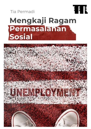 Mengkaji Ragam Permasalahan Sosial