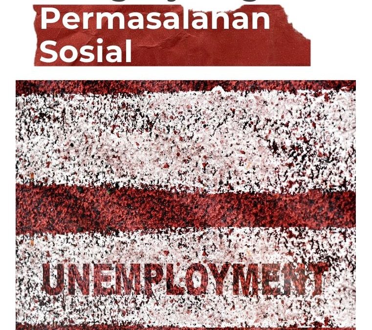 Mengkaji Ragam Permasalahan Sosial